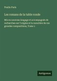 Les romans de la table ronde Les romans de la table ronde