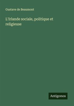 Cover L'Irlande sociale, politique et religieuse