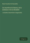 Les mystères du blason, de la noblesse et de la féodalité Les mystères du blason, de la noblesse et de la féodalité