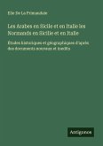 Les Arabes en Sicile et en Italie les Normands en Sicilie et en Italie Les Arabes en Sicile et en Italie les Normands en Sicilie et en Italie
