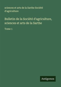 Cover Bulletin de la Société d'agriculture, sciences et arts de la Sarthe