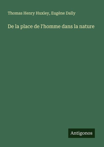 De la place de l'homme dans la nature De la place de l'homme dans la nature
