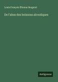 De l'abus des boissons alcooliques