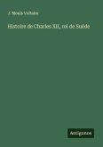 Histoire de Charles XII, roi de Suéde