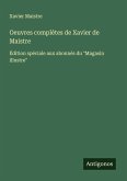 Oeuvres complètes de Xavier de Maistre