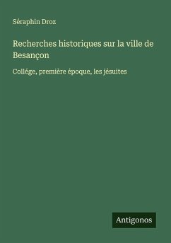 Cover Recherches historiques sur la ville de Besançon