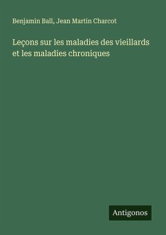 Cover Leçons sur les maladies des vieillards et les maladies chroniques