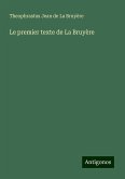 Le premier texte de La Bruyère Le premier texte de La Bruyère