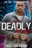 Deadly Lover: Special Edition (Exit Strategy, #1) (eBook, ePUB) Deadly Lover: Special Edition (Exit Strategy, #1) (eBook, ePUB)