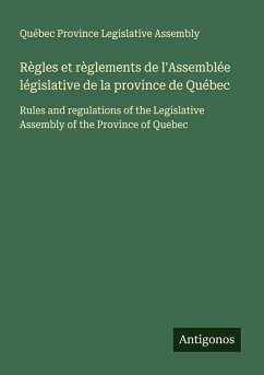 Cover Règles et règlements de l'Assemblée législative de la province de Québec