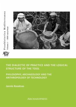 The Dialectic of Practice and the Logical Structure of the Tool - Kozatsas, Jannis