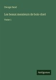 Les beaux messieurs de bois-doré