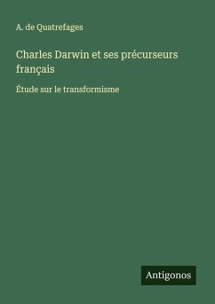 Cover Charles Darwin et ses précurseurs français