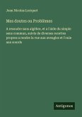 Mes doutes ou Problèmes Mes doutes ou Problèmes