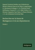 Recherches sur la faune de Madagascar et de ses dépendances Recherches sur la faune de Madagascar et de ses dépendances