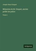Mémoires de M. Gisquet, ancien préfet de police