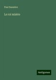 Le roi misère Le roi misère
