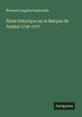 Étude historique sur le Marquis de Pombal 1738-1777