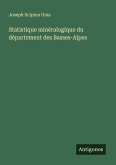 Statistique minéralogique du département des Basses-Alpes Statistique minéralogique du département des Basses-Alpes