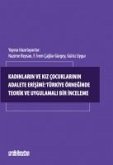 Kadinlarin ve Kiz Cocuklarinin Adalete Erisimi Türkiye Örneginde Teorik ve Uygulamali Bir Inceleme Kadinlarin ve Kiz Cocuklarinin Adalete Erisimi Türkiye Örneginde Teorik ve Uygulamali Bir Inceleme