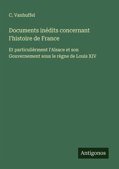 Cover Documents inédits concernant l'histoire de France