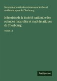 Mémoires de la Société nationale des sciences naturelles et mathématiques de Cherbourg