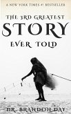 The 3rd Greatest Story Ever Told (eBook, ePUB) The 3rd Greatest Story Ever Told (eBook, ePUB)