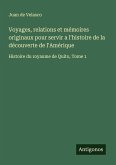 Voyages, relations et mémoires originaux pour servir a l'histoire de la découverte de l'Amérique Voyages, relations et mémoires originaux pour servir a l'histoire de la découverte de l'Amérique