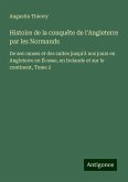 Histoire de la conquête de l'Angleterre par les Normands