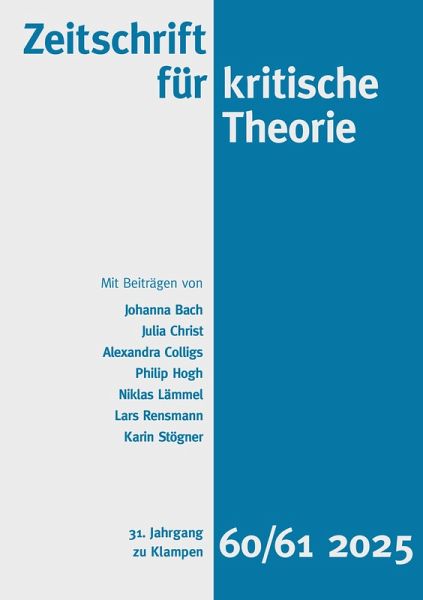 Zeitschrift für kritische Theorie / Zeitschrift fu¿r kritische Theorie, Heft 60/61 Zeitschrift für kritische Theorie / Zeitschrift fu¿r kritische Theorie, Heft 60/61