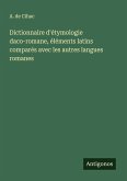 Dictionnaire d'étymologie daco-romane, éléments latins comparés avec les autres langues romanes