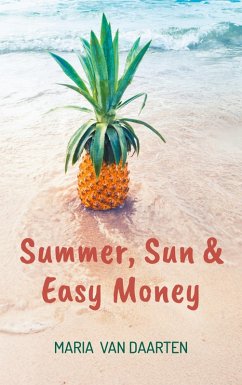 Summer, Sun & Easy Money Summer, Sun & Easy Money