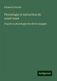 Physiologie et instruction du sourd-muet Physiologie et instruction du sourd-muet