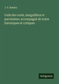Code des curés, marguilliers et paroissiens, accompagné de notes historiques et critiques