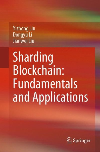 Sharding Blockchain: Fundamentals and Applications (eBook, PDF)