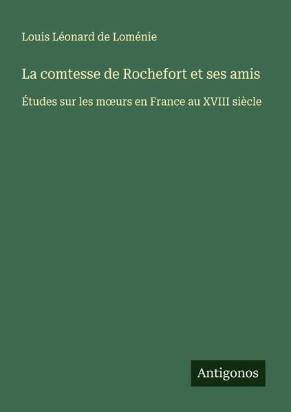 La comtesse de Rochefort et ses amis