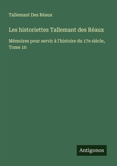 Cover Les historiettes Tallemant des Réaux