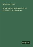 Ein Lebensbild aus dem Ende des siebzehnten Jahrhunderts Ein Lebensbild aus dem Ende des siebzehnten Jahrhunderts
