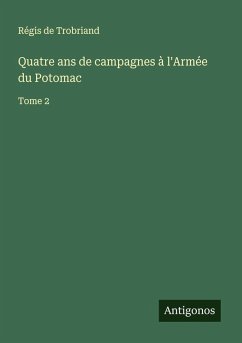 Cover Quatre ans de campagnes à l'Armée du Potomac