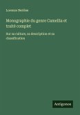 Monographie du genre Camellia et traité complet Monographie du genre Camellia et traité complet