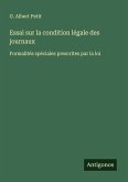 Essai sur la condition légale des journaux
