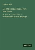 Les mystères du sommeil et du magnétisme
