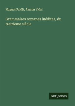 Cover Grammaires romanes inédites, du treizième siècle