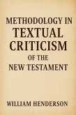 Methodology in Textual Criticism of the New Testament (eBook, ePUB)