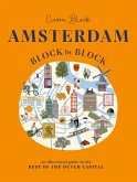 Amsterdam Block by Block (eBook, ePUB) Amsterdam Block by Block (eBook, ePUB)