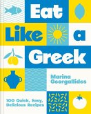 Eat Like a Greek (eBook, ePUB)