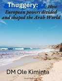 Europeans divided & shaped Arab World (eBook, ePUB) Europeans divided & shaped Arab World (eBook, ePUB)