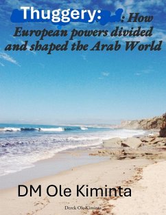 Cover Europeans divided & shaped Arab World (eBook, ePUB)