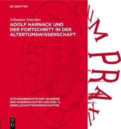 Adolf Harnack und der Fortschritt in der Altertumswissenschaft (eBook, PDF) - Irmscher, Johannes