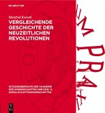 Vergleichende Geschichte der neuzeitlichen Revolutionen (eBook, PDF)